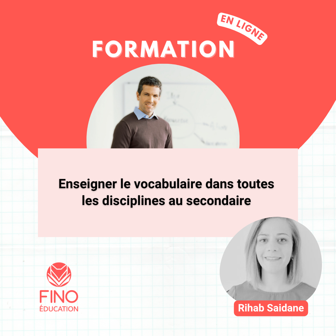 Enseigner le vocabulaire dans toutes les disciplines au secondaire