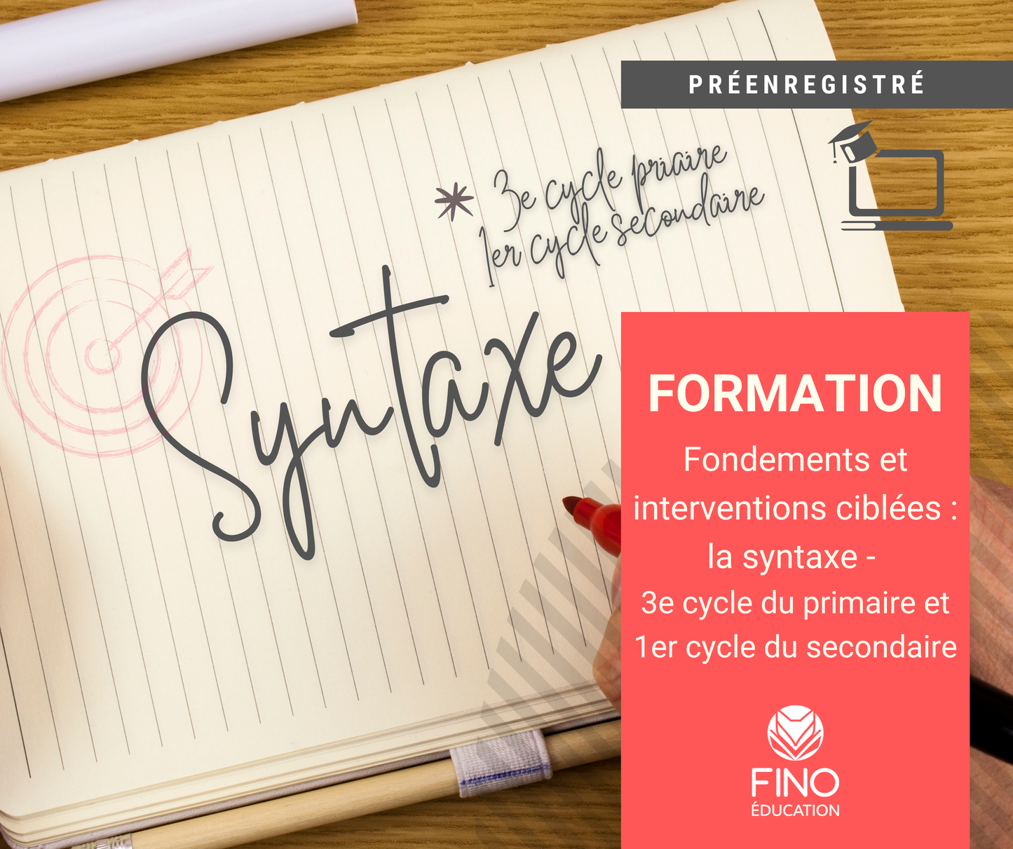 Fondements et interventions ciblées : la syntaxe - 3e cycle du primaire et 1er cycle du secondaire