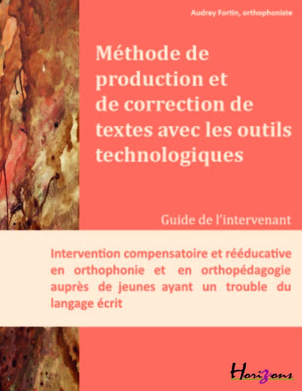 Méthode de production et de correction de textes avec les outils technologiques