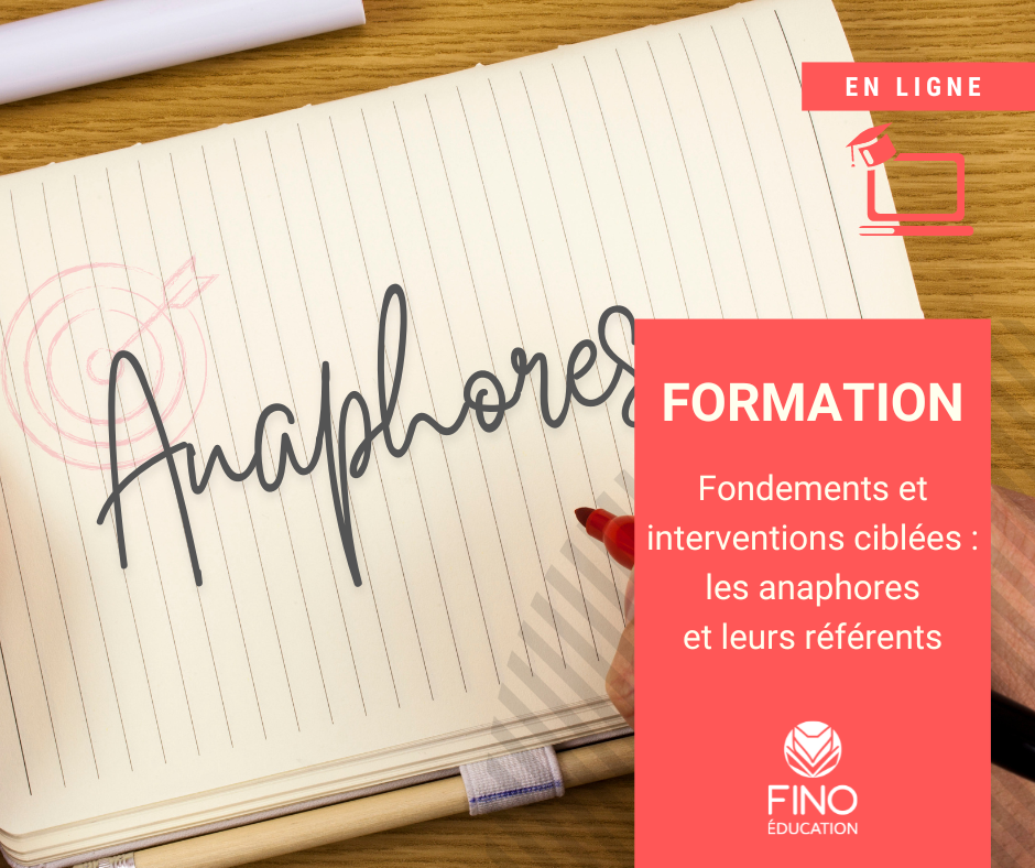 Fondements et interventions ciblées : les anaphores et leur référent