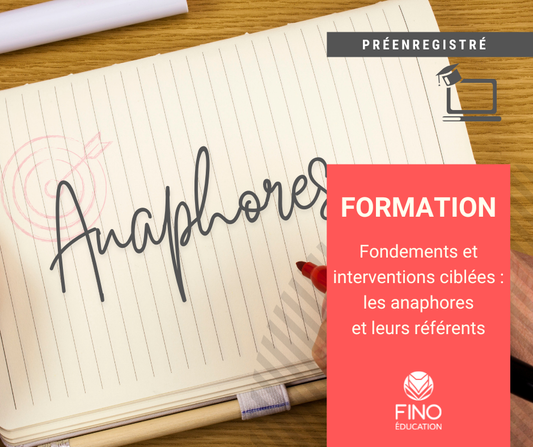 Fondements et interventions ciblées : les anaphores et leurs référents