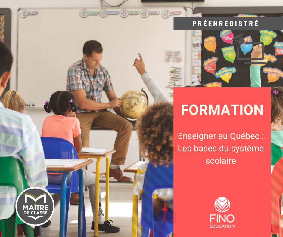 Enseigner au Québec : Les bases du système scolaire