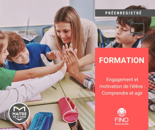 Engagement et motivation de l'élève : Comprendre et agir