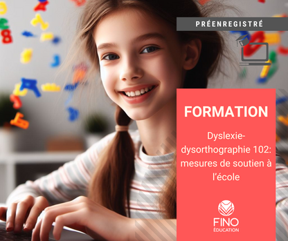 Dyslexie-dysorthographie 102 : mesures de soutien à l'école