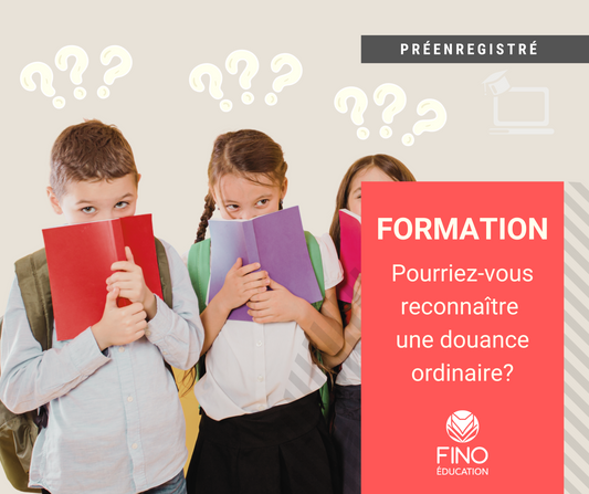 Pourriez-vous reconnaître une douance ordinaire?