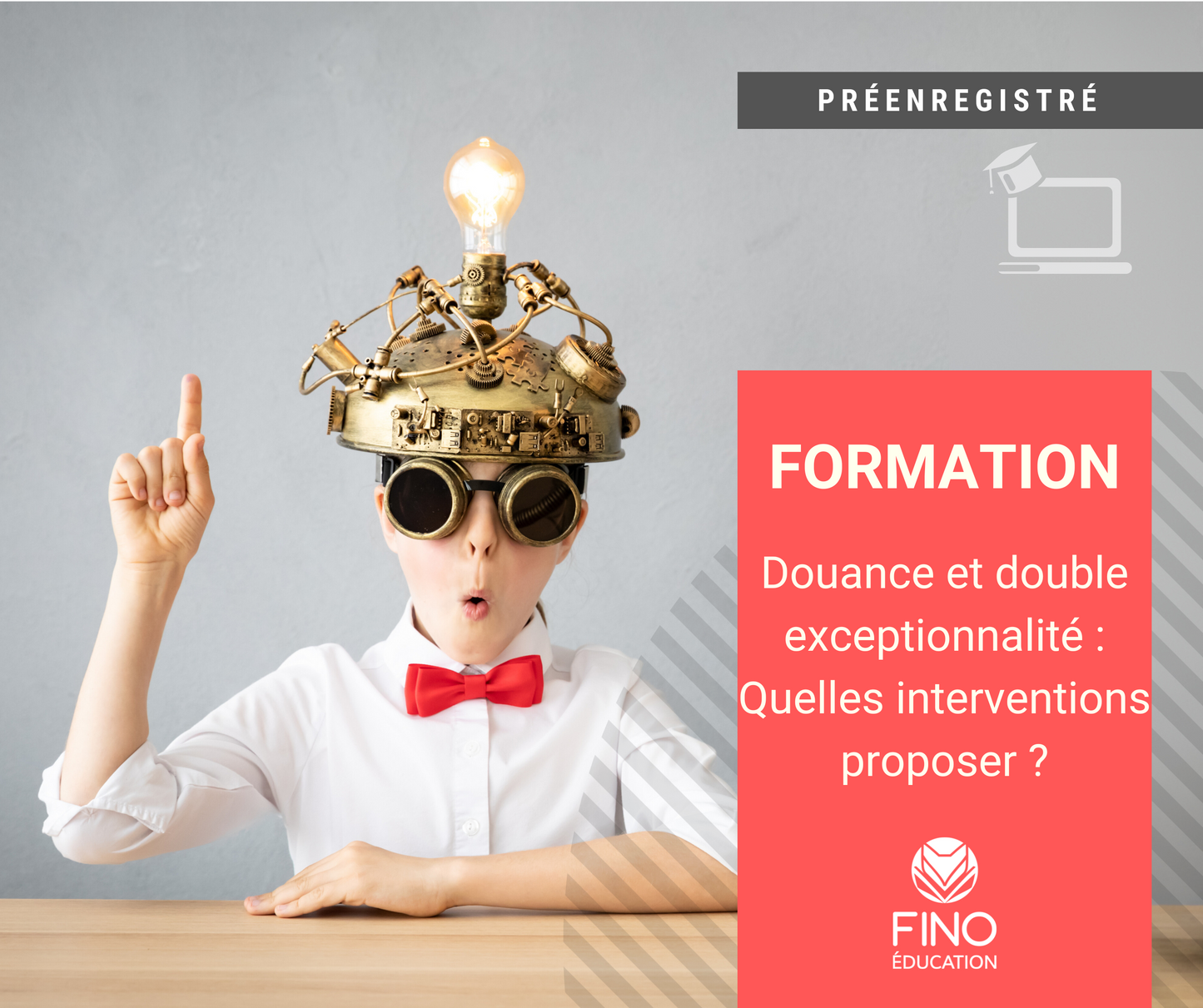 Douance et double exceptionnalité : Quelles interventions proposer ?