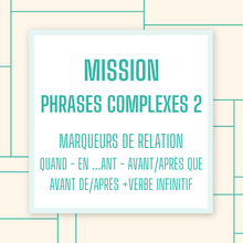 Mission phrases complexes 2