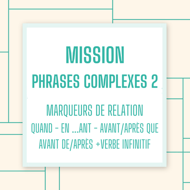 Mission phrases complexes 2