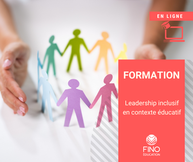 Leadership inclusif en contexte éducatif