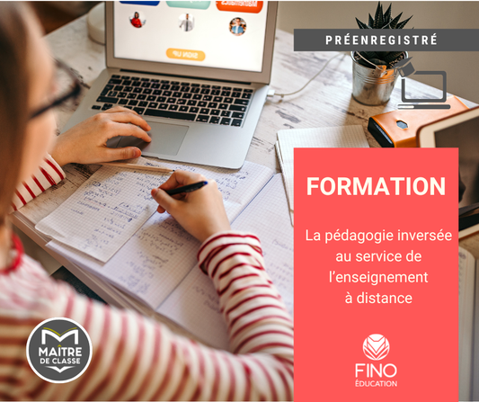 La pédagogie inversée au service de l'enseignement à distance