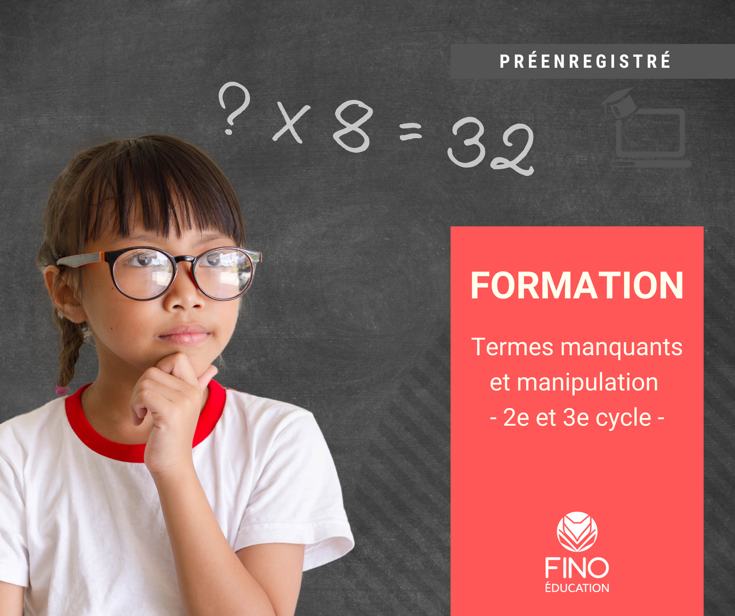 Termes manquants et manipulation - 2e et 3e cycle