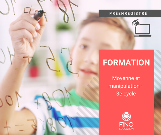 Moyenne et manipulation - 3e cycle