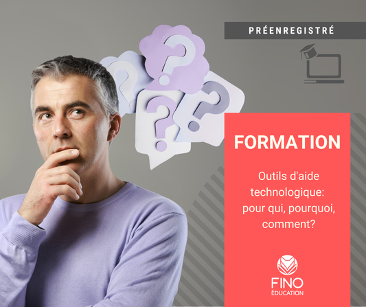 Outils d'aide technologique : pour qui, pourquoi, comment ?