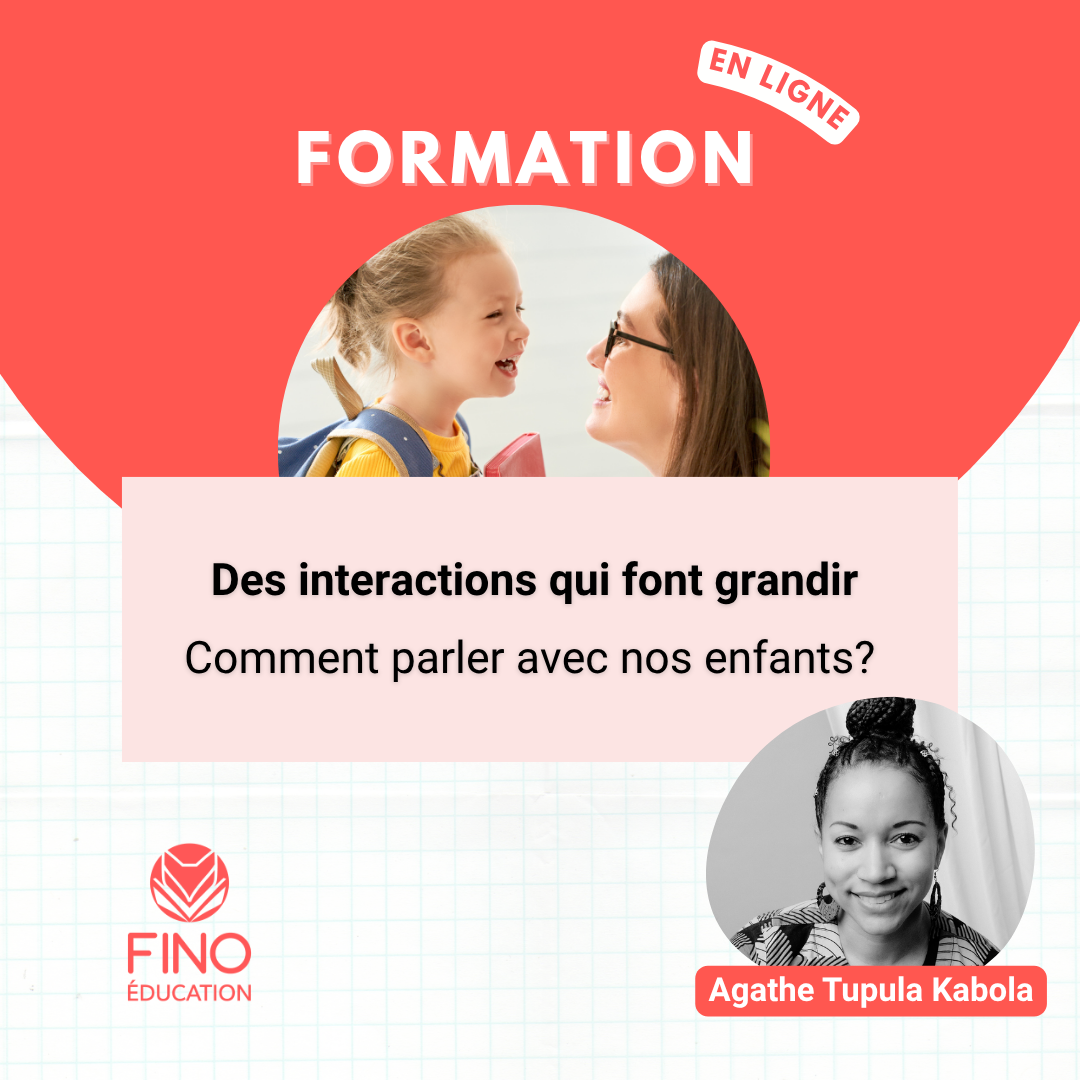 Des interactions qui font grandir | Comment parler avec nos enfants?