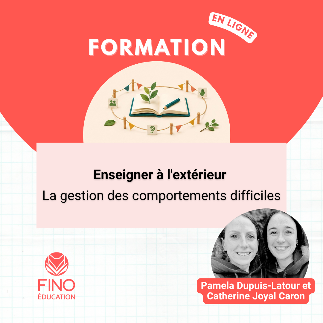 Enseigner à l'extérieur - la gestion des comportements difficiles