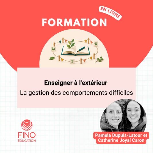 Enseigner à l'extérieur - la gestion des comportements difficiles