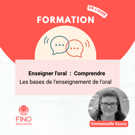 Enseigner l'oral  : Comprendre – les bases de l'enseignement de l'oral