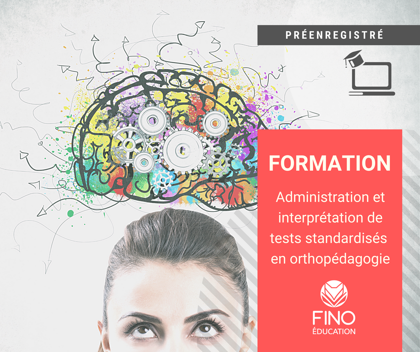 Administration et interprétation de tests standardisés en orthopédagogie