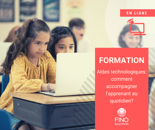 Aides technologiques: comment accompagner l'apprenant au quotidien?